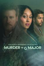 Watch Haunted Harmony Mysteries: Murder in G Major Watch123movies