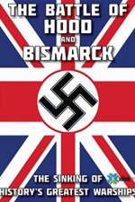 Watch The Battle of Hood and Bismarck Watch123movies