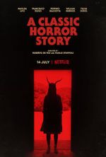 Watch A Classic Horror Story Watch123movies