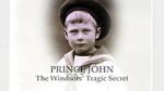 Watch Prince John: The Windsors\' Tragic Secret Watch123movies