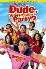 Watch Dude, Where's the Party? Watch123movies