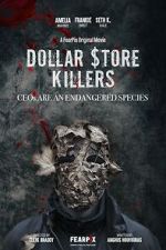 Watch Dollar $tore Killers Watch123movies