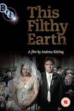 Watch This Filthy Earth Watch123movies