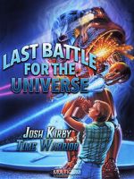 Watch Josh Kirby: Time Warrior! Chap. 6: Last Battle for the Universe Watch123movies