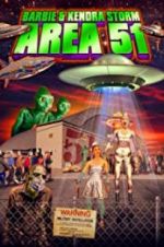 Watch Barbie & Kendra Storm Area 51 Watch123movies