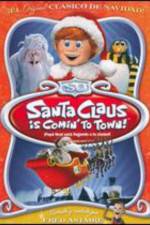 Watch Santa Claus Is Coming to Town! Watch123movies