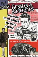 Watch Gunman in the Streets Watch123movies