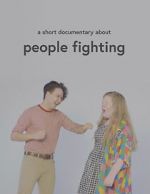 Watch A Short Documentary About People Fighting Watch123movies