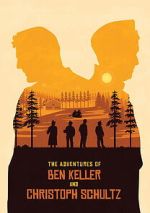 Watch The Adventures of Ben Keller and Christoph Schultz Watch123movies