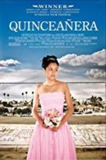Watch Quinceañera Watch123movies