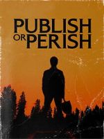 Watch Publish or Perish Watch123movies