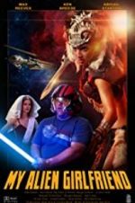 Watch My Alien Girlfriend Watch123movies