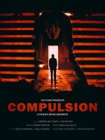 Watch Compulsion (Short 2017) Watch123movies
