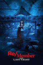 Watch Re/Member: The Last Night Watch123movies