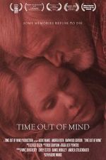 Watch Time Out of Mind (Short 2013) Watch123movies
