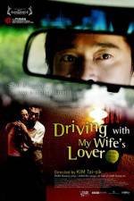 Watch Driving with My Wife's Lover Watch123movies