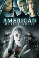Watch American Horror House Watch123movies