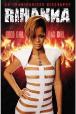 Watch Rihanna: Good Girl, Bad Girl Watch123movies