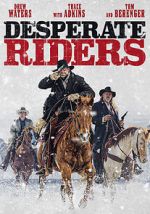 Watch The Desperate Riders Watch123movies