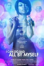 Watch I Can Do Bad All by Myself Watch123movies