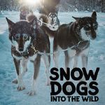 Watch Snow Dogs: Into the Wild Watch123movies