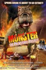 Watch Monster: The Prehistoric Project Watch123movies