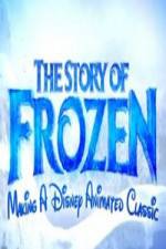 Watch The Story of Frozen: Making a Disney Animated Classic Watch123movies