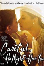 Watch Careful, He Might Hear You Watch123movies