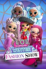 Watch L.O.L. Surprise! Winter Fashion Show Watch123movies