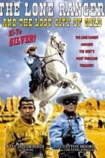 Watch The Lone Ranger and the Lost City of Gold Watch123movies