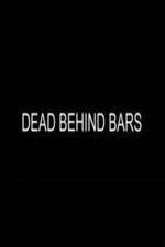 Watch Dead Behind Bars Watch123movies