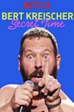 Watch Bert Kreischer: Secret Time Watch123movies