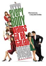 Watch Everybody Wants to Be Italian Watch123movies