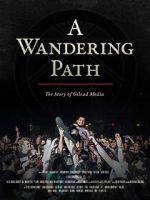 Watch A Wandering Path (The Story of Gilead Media) Watch123movies