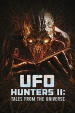 Watch UFO Hunters II: Tales from the universe Watch123movies
