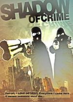 Watch Shadow of Crime Watch123movies