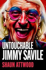 Watch Jimmy Savile : Untouchable Watch123movies