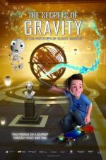 Watch The Secrets of Gravity: In the Footsteps of Albert Einstein Watch123movies