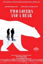 Watch Two Lovers and a Bear Watch123movies