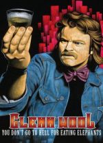Watch Glenn Wool: You Don\'t Go to Hell for Eating Elephants Watch123movies