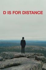 Watch D Is for Distance Watch123movies