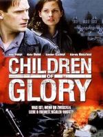 Watch Children of Glory Watch123movies