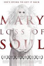 Watch Mary Loss of Soul Watch123movies