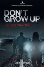 Watch Don't Grow Up Watch123movies