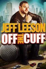 Watch Jeff Leeson: Off the Cuff (TV Special 2019) Watch123movies