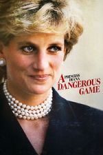 Watch Princess Diana: A Dangerous Game Watch123movies