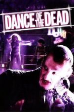 Watch Dance of the Dead Watch123movies