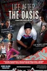 Watch The Oasis: Ten Years Later Watch123movies