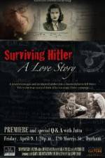 Watch Surviving Hitler A Love Story Watch123movies