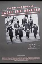 Watch The Life and Times of Rosie the Riveter Watch123movies